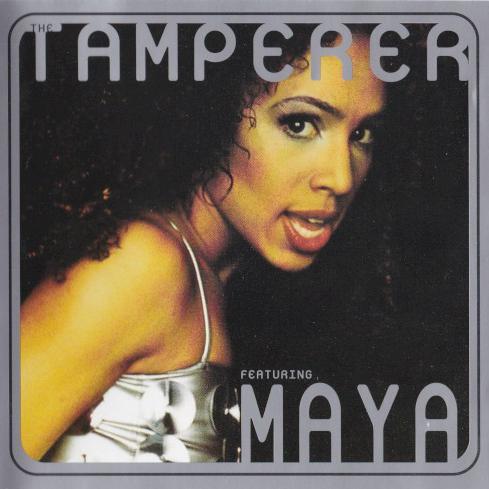 The Tamperer Featuring Maya